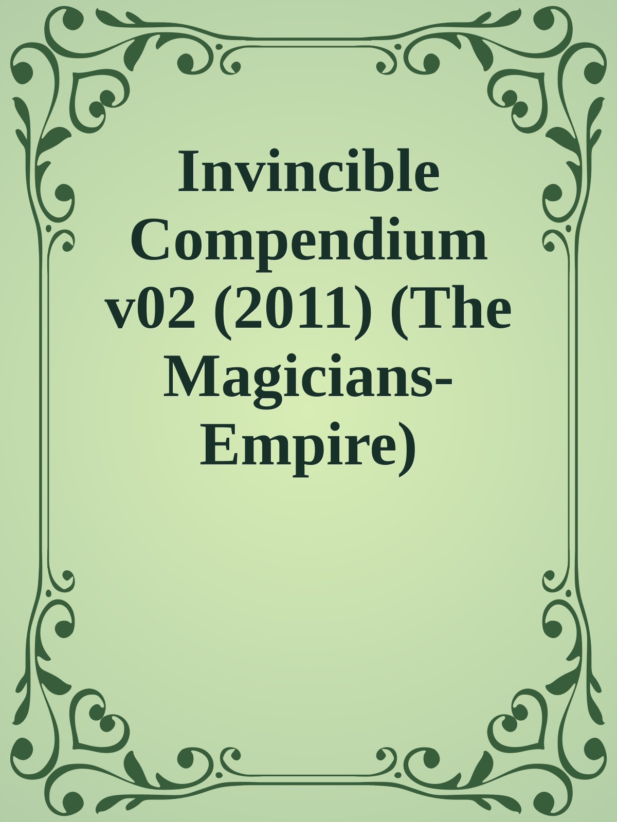 Invincible Compendium v02 (2011) (The Magicians-Empire)