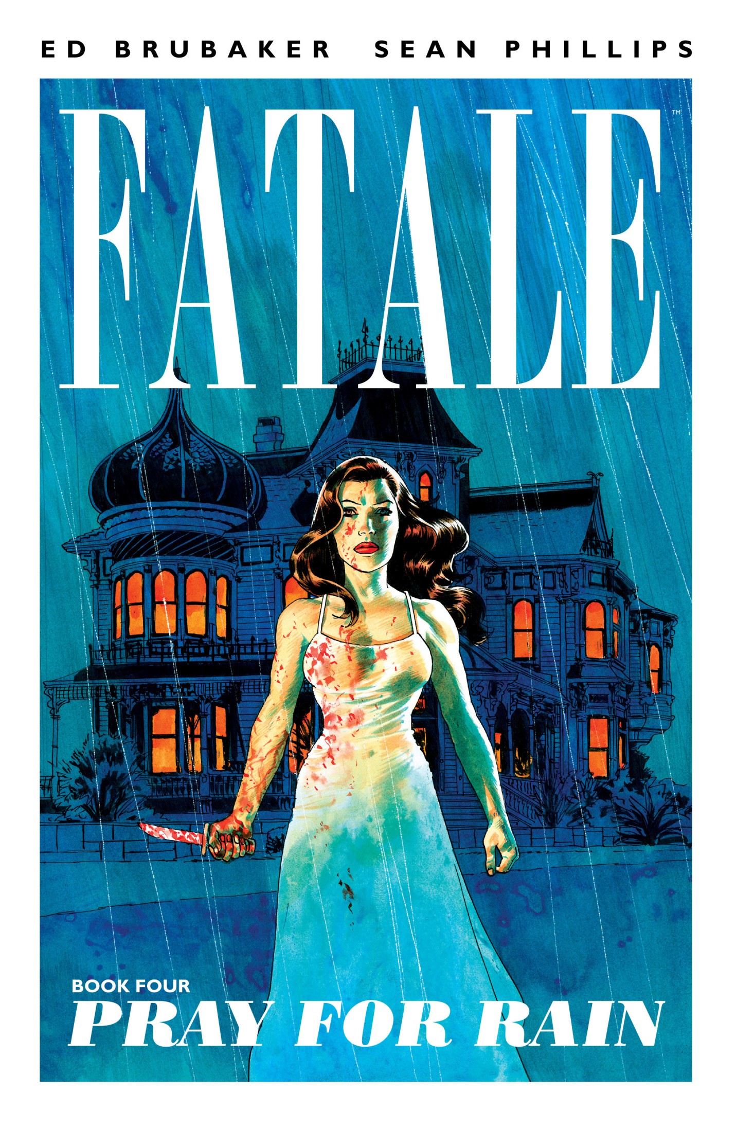 Fatale Vol. 04: Pray for Rain