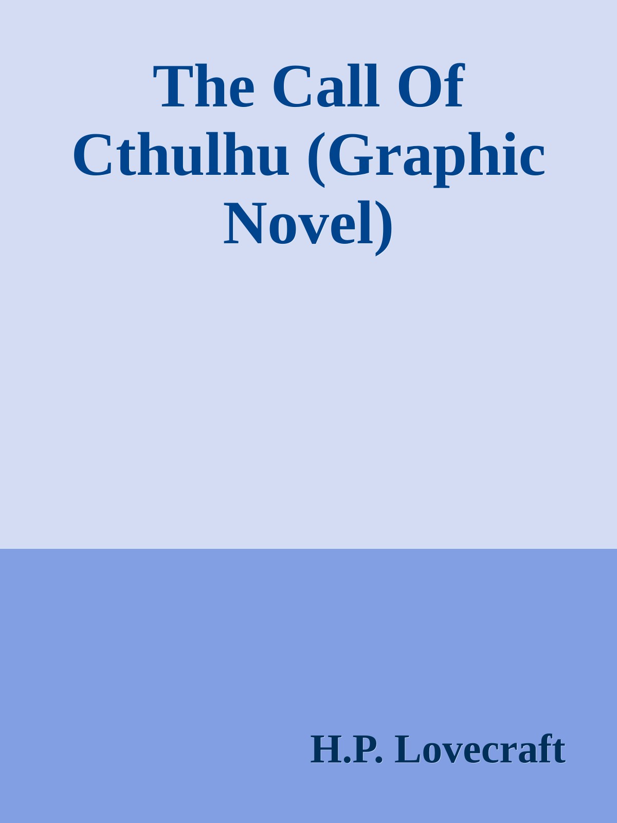 The Call Of Cthulhu (Graphic Novel)