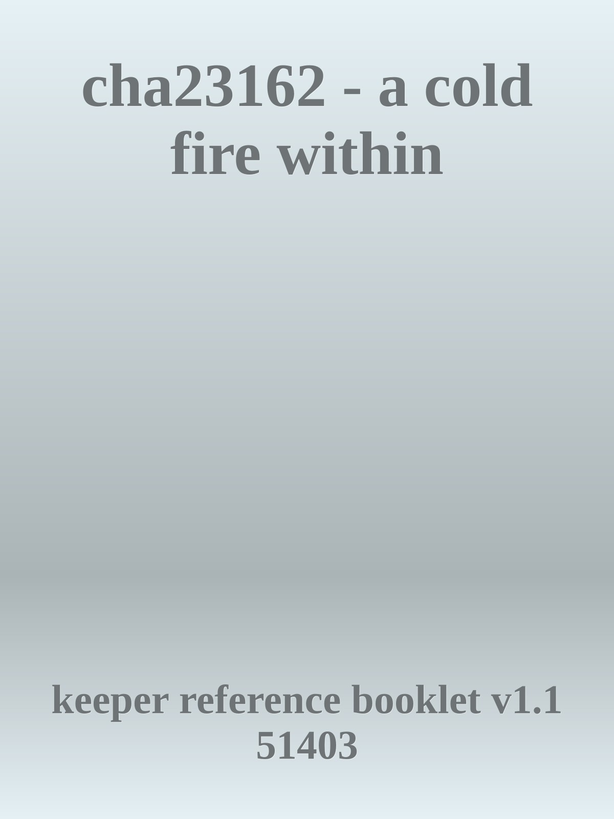 cha23162 - a cold fire within