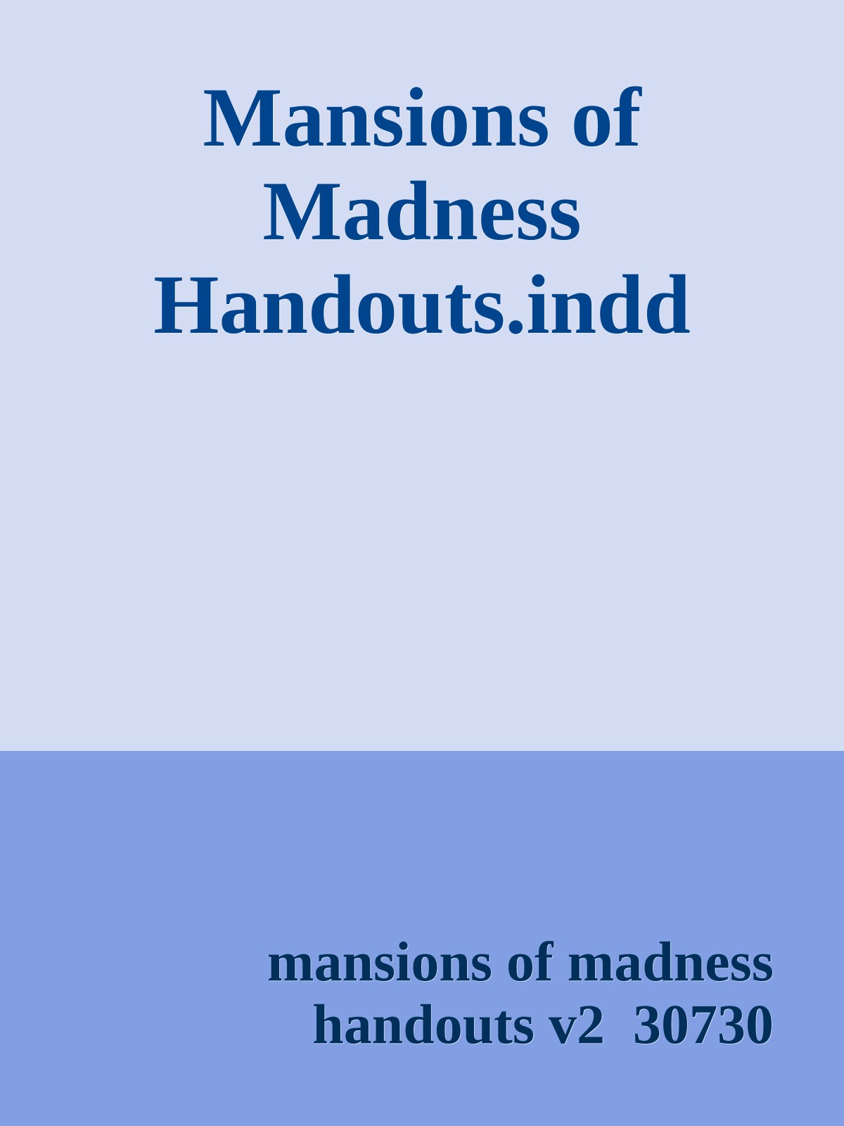 Mansions of Madness Handouts.indd