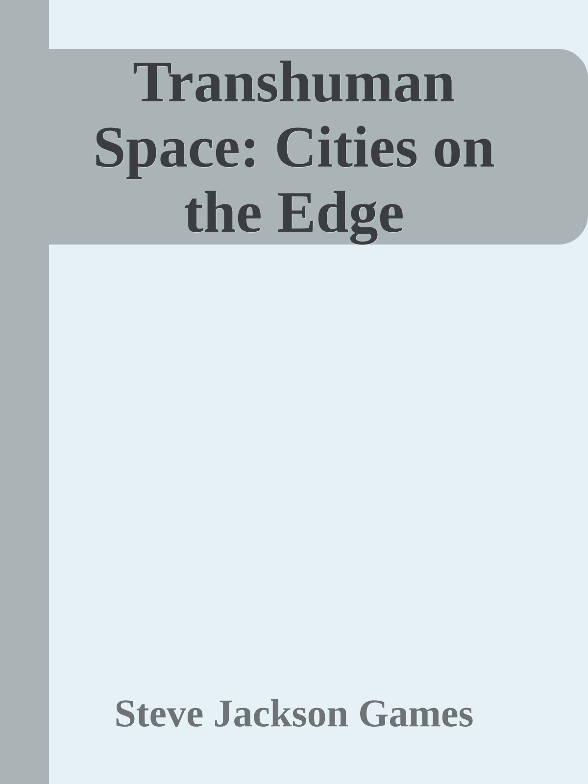 Transhuman Space: Cities on the Edge