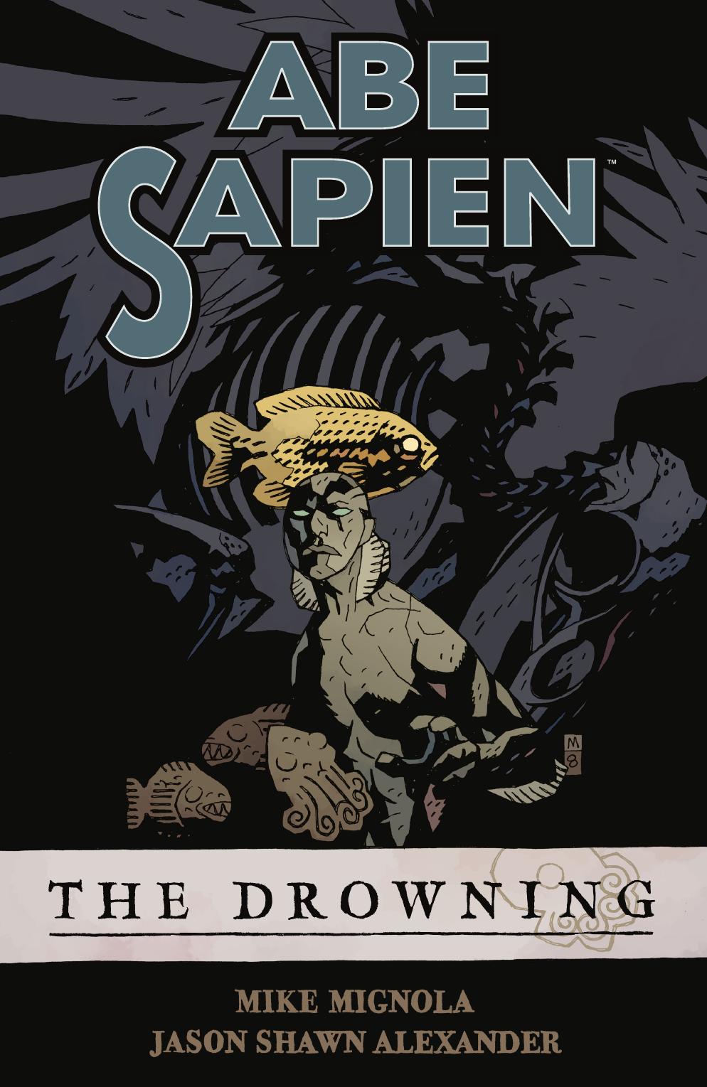 Abe Sapien Volume 01: The Drowning