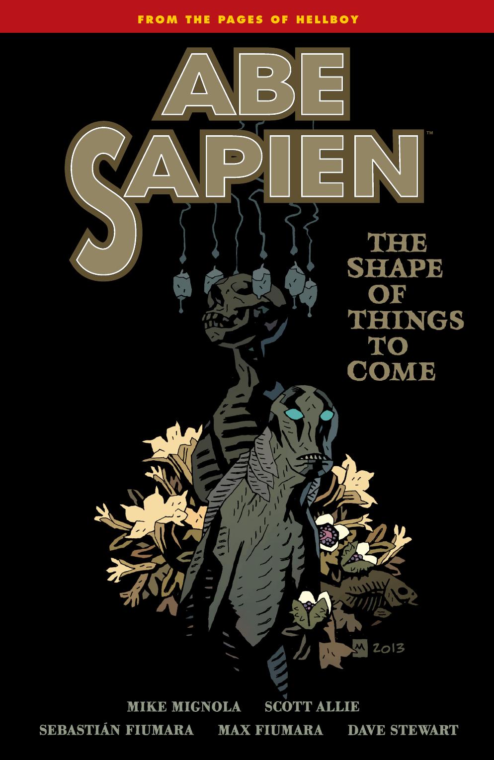 Abe Sapien Volume 04: the Shape of Things to Come
