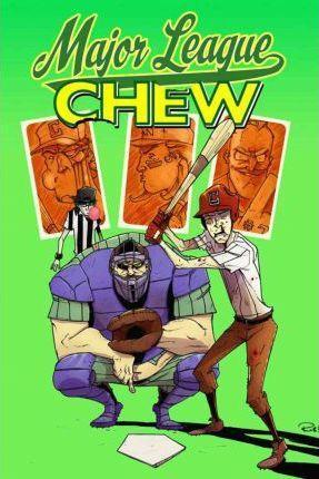 Chew Vol. 05: Major League