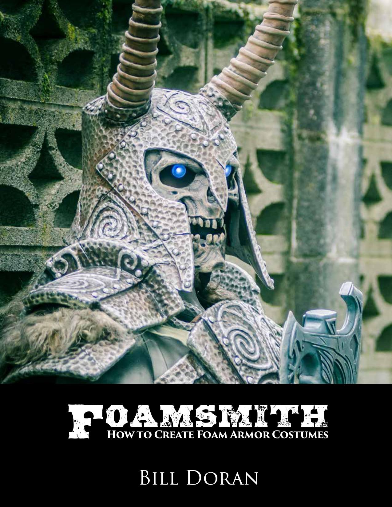 Foamsmith 1: How to Create Foam Armor Costumes