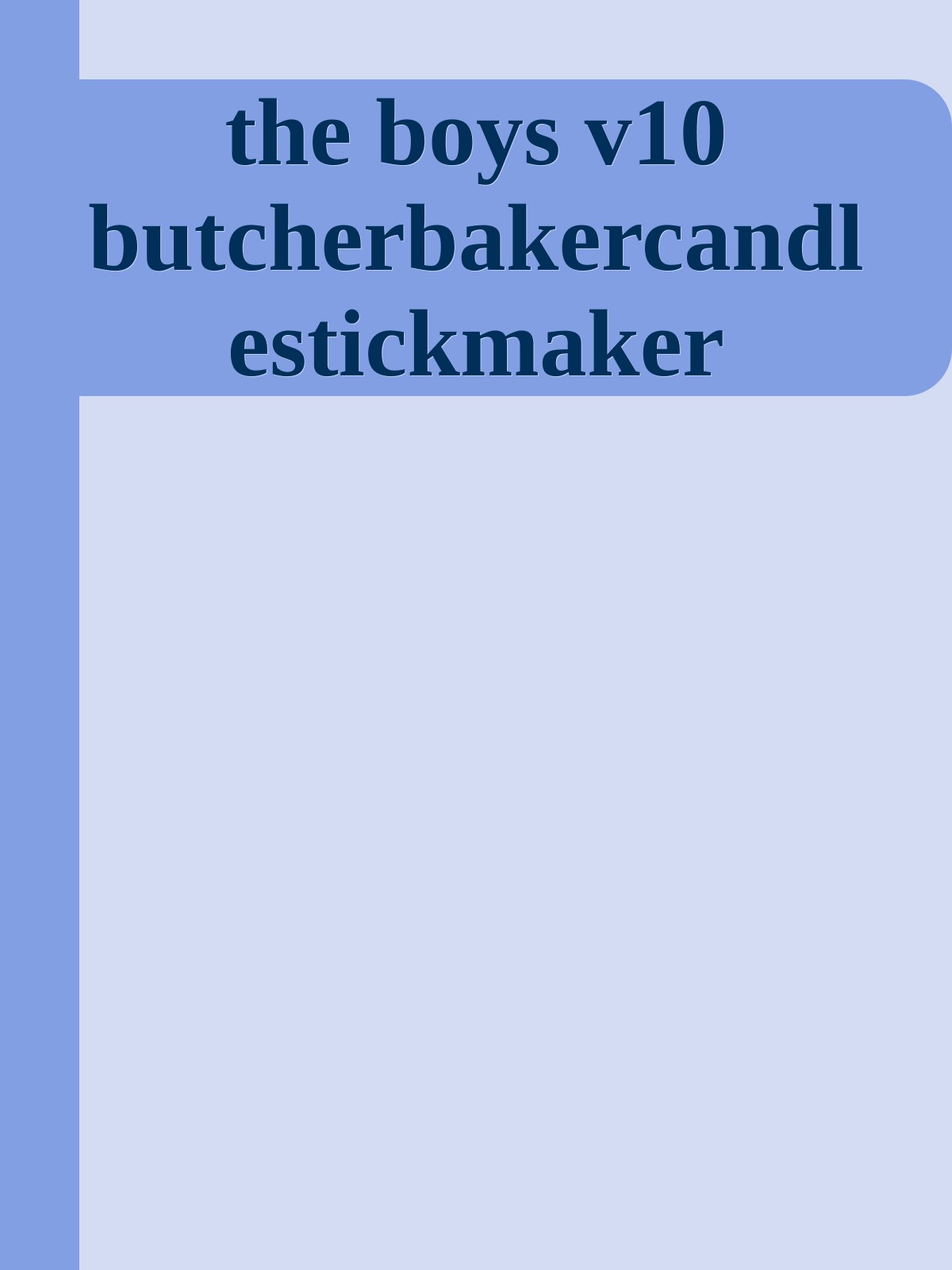the boys v10 butcherbakercandlestickmaker