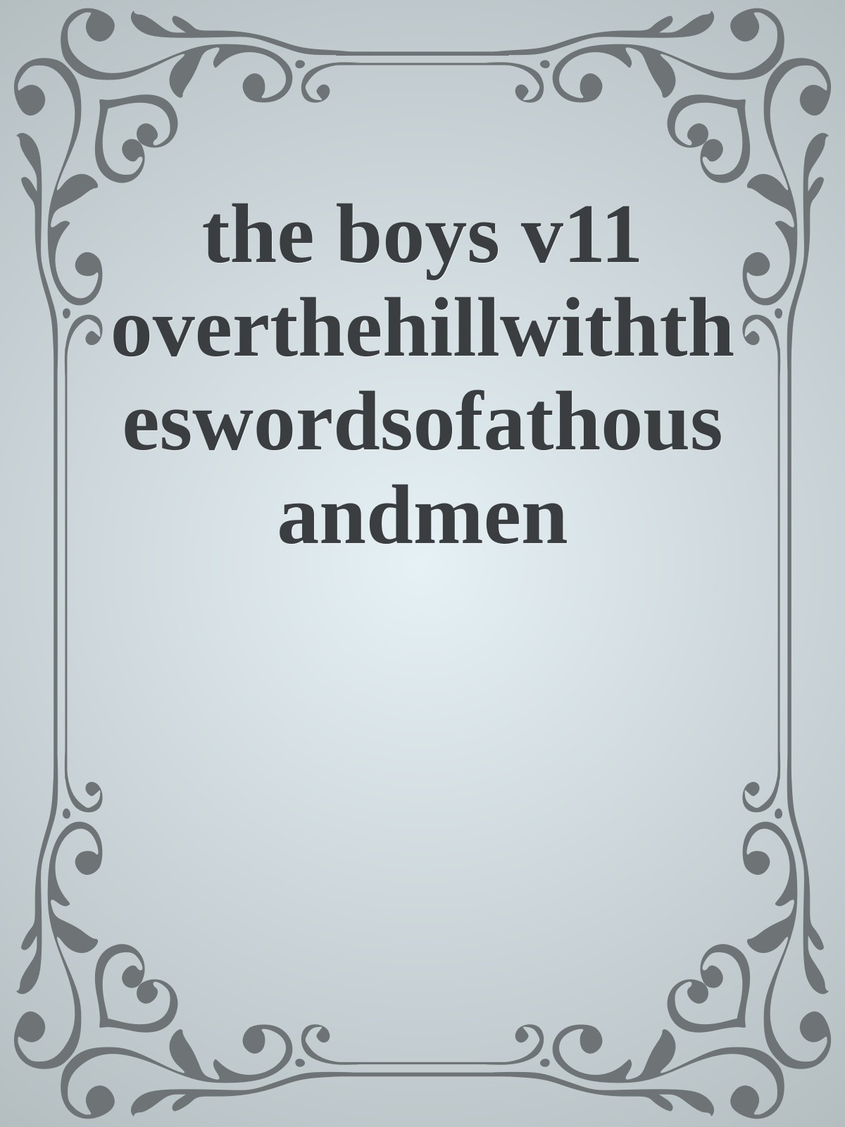 the boys v11 overthehillwiththeswordsofathousandmen