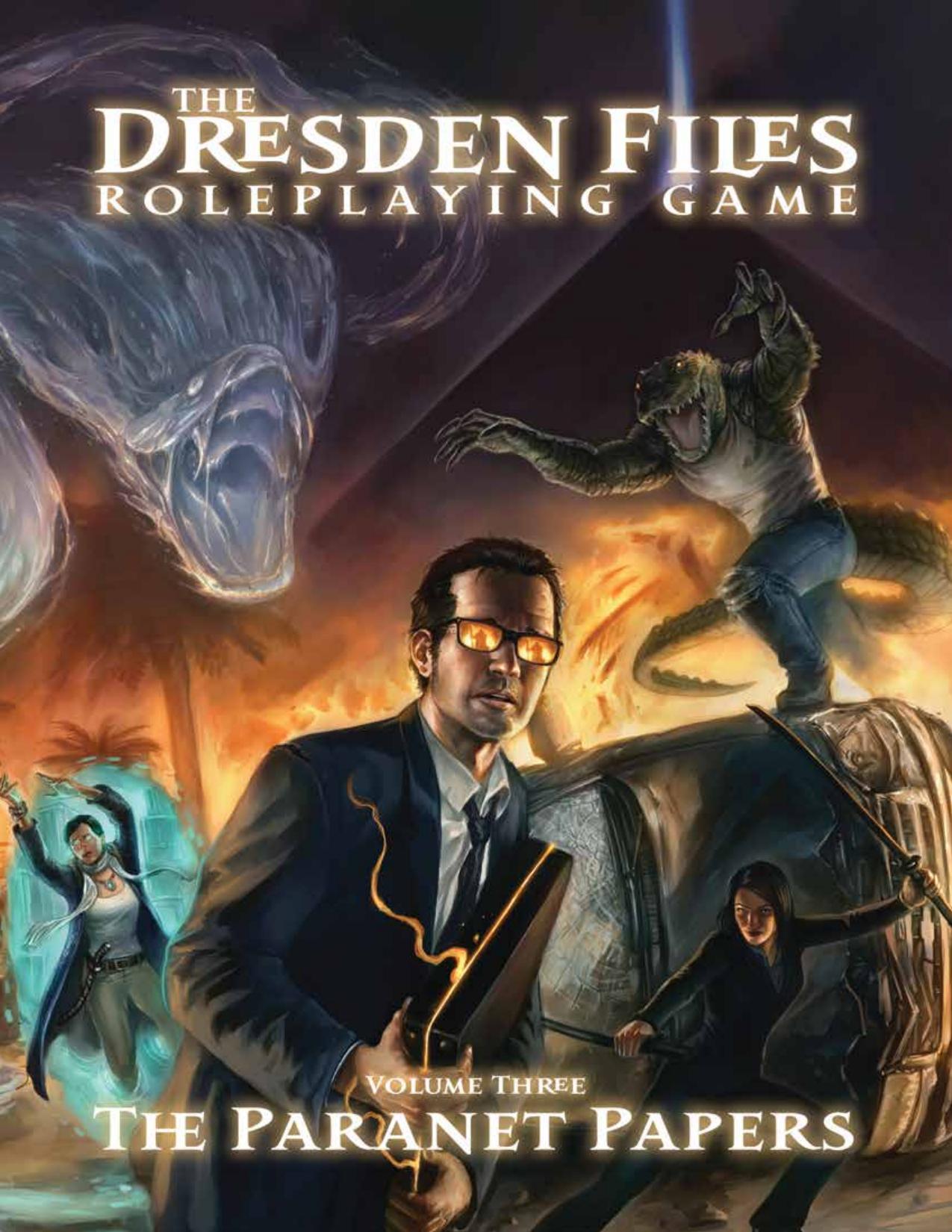 The Dresden Files Roleplaying Game Vol. 3: The Paranet Papers