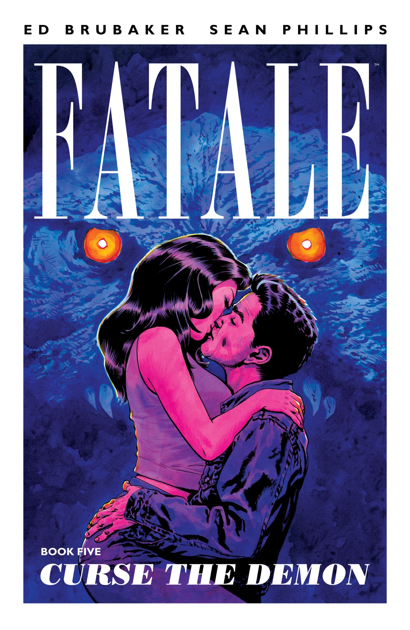 Fatale Vol. 05: Curse the Demon