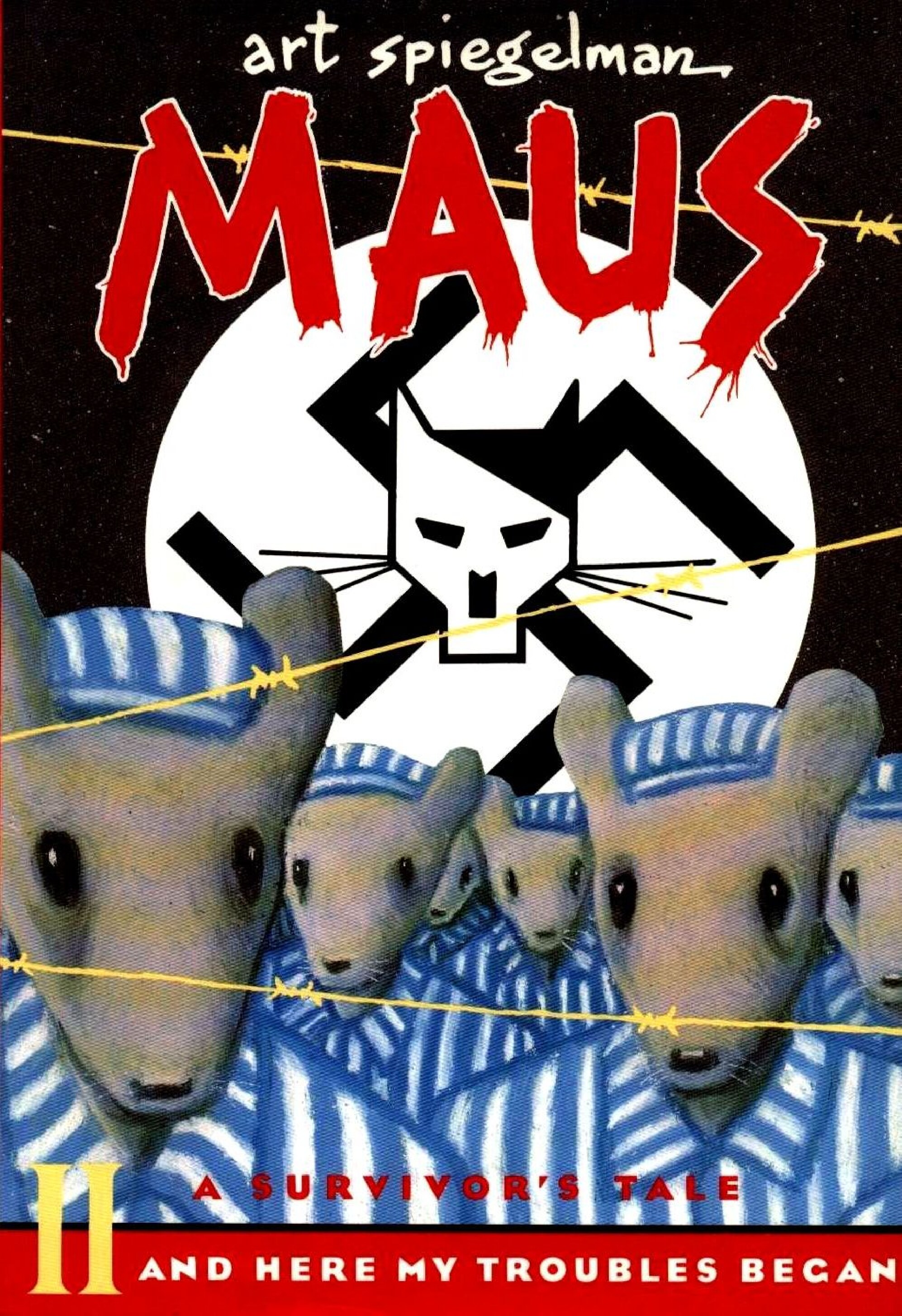 Maus II: A Survivor's Tale: And Here My Troubles Began