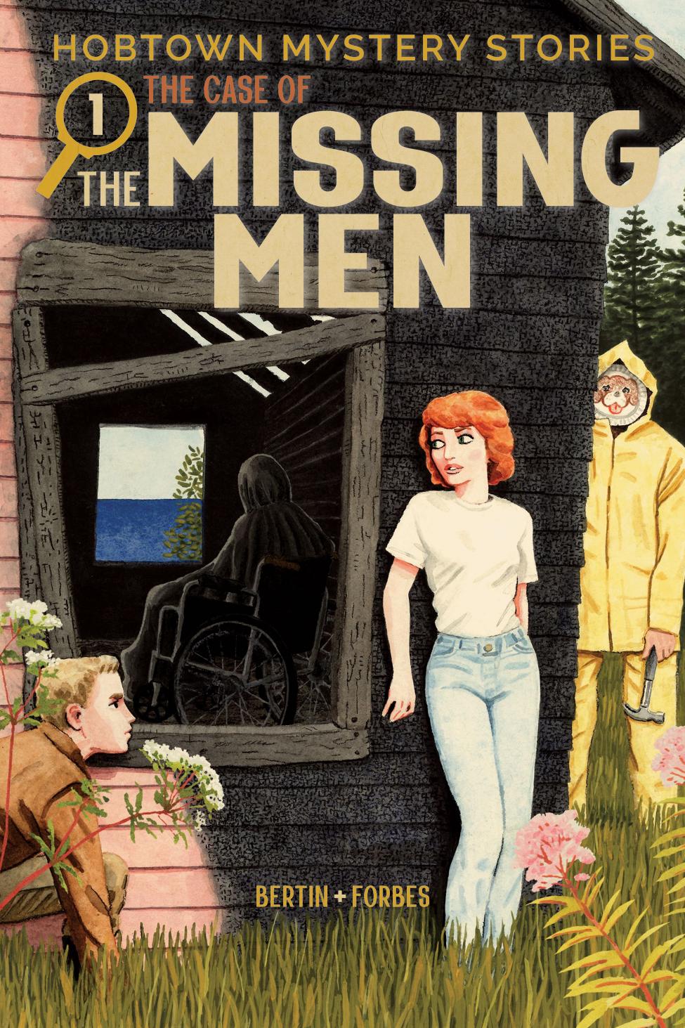 Hobtown Mystery Stories Vol. 01: The Case Of The Missing Men