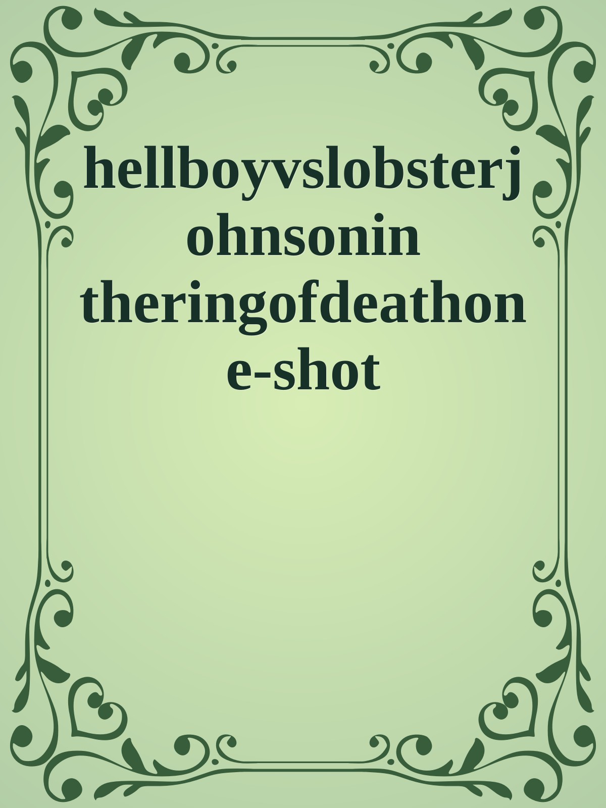 hellboyvslobsterjohnsonin theringofdeathone-shot