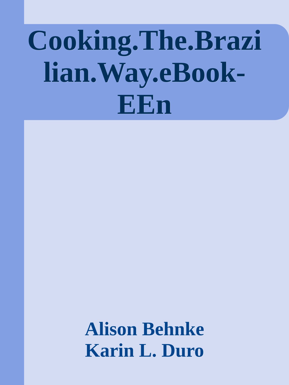 Cooking.The.Brazilian.Way.eBook-EEn