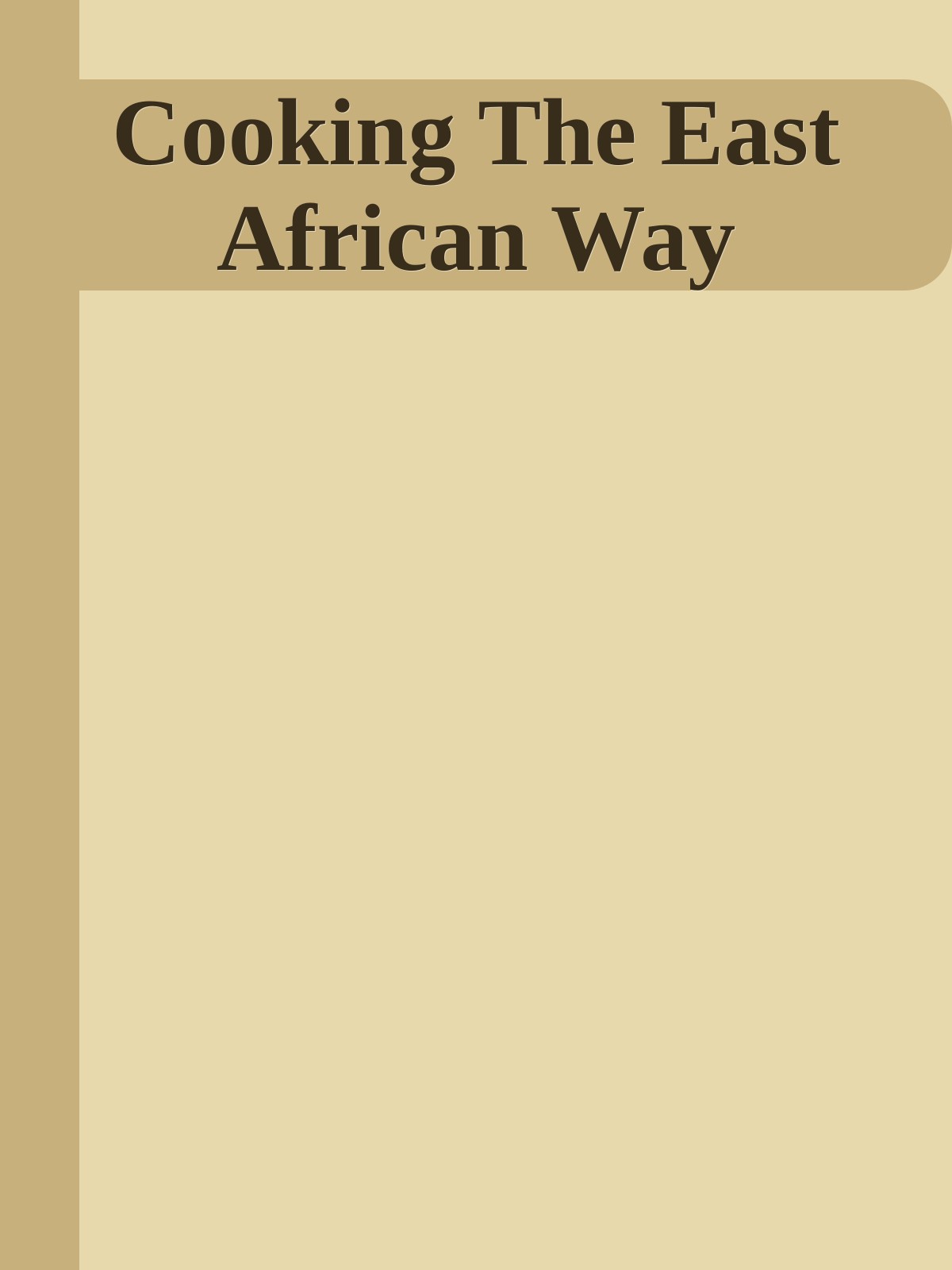 Cooking The East African Way