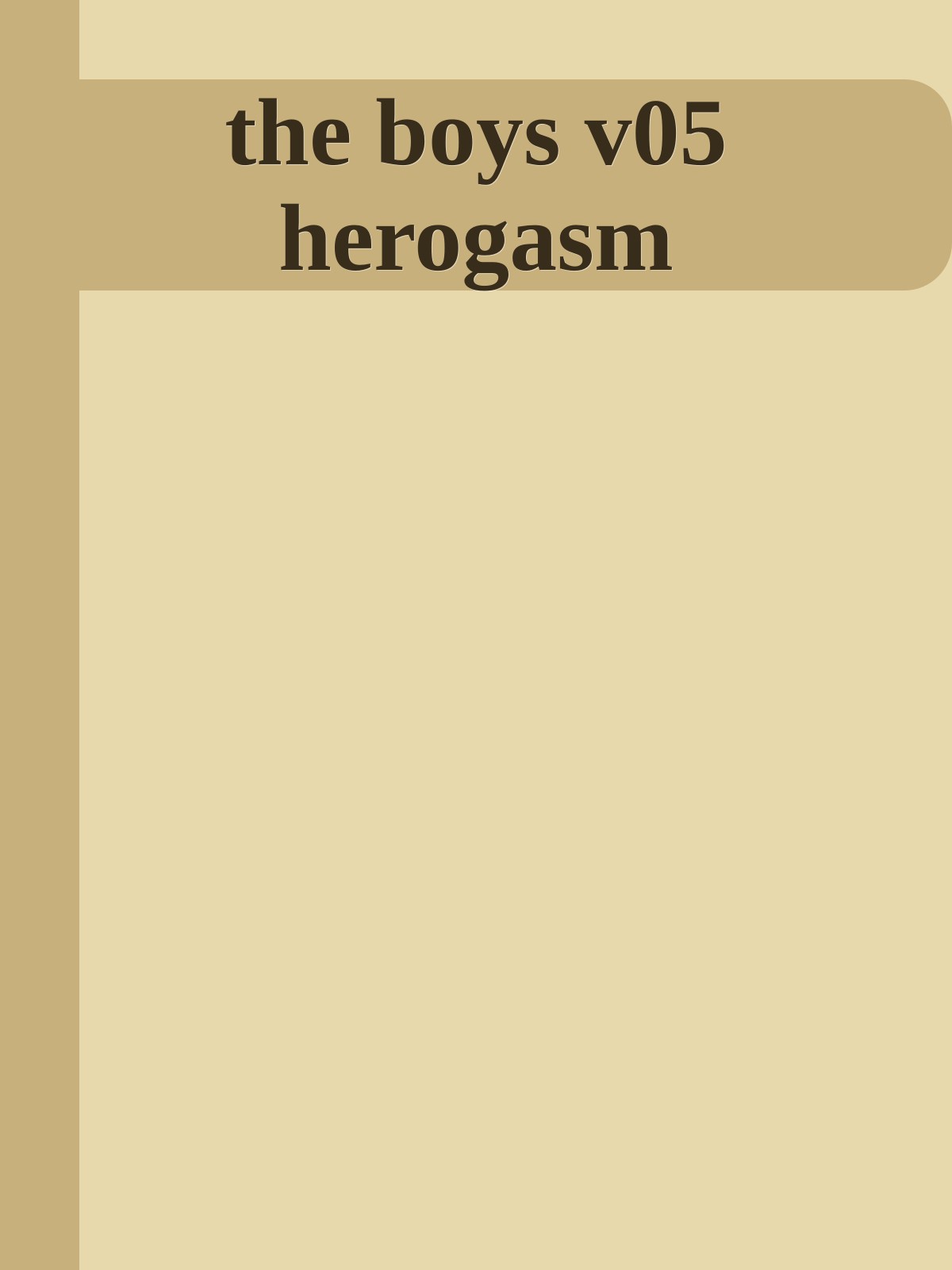 the boys v05 herogasm